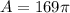 A=169\pi