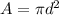 A=\pi d^2