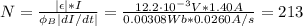 N = \frac{|\epsilon|*I}{\phi_{B}|dI/dt|} = \frac{12.2 \cdot 10^{-3} V*1.40 A}{0.00308 Wb*0.0260 A/s} = 213