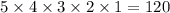 5 \times 4 \times 3\times 2 \times 1= 120