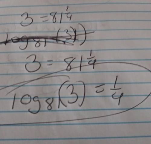 Write the equation in equivalent logarithmic form.13=81