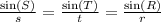 \frac{\sin(S)}{s} =\frac{\sin(T)}{t} =\frac{\sin(R)}{r}