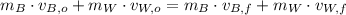 m_{B}\cdot v_{B,o} + m_{W}\cdot v_{W,o} = m_{B}\cdot v_{B,f} + m_{W}\cdot v_{W,f}