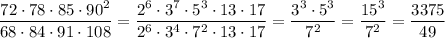 \dfrac{72\cdot78\cdot85\cdot90^2}{68\cdot84\cdot91\cdot108}=\dfrac{2^6\cdot3^7\cdot5^3\cdot13\cdot17}{2^6\cdot3^4\cdot7^2\cdot13\cdot17}=\dfrac{3^3\cdot5^3}{7^2}=\dfrac{15^3}{7^2}=\dfrac{3375}{49}