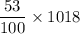 \dfrac{53}{100} \times 1018