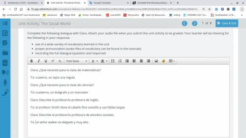 Complete the following dialogue with Clara. Attach your audio file when you submit the unit activity