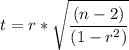 t = r*\sqrt{ \dfrac{(n-2)}{(1-r^2)}
