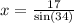 x =  \frac{17}{ \sin(34) }