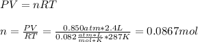 PV=nRT\\\\n=\frac{PV}{RT}=\frac{0.850atm*2.4L}{0.082\frac{atm*L}{mol*K}*287K}=0.0867mol