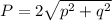 P  =2\sqrt{p^2 + q^2