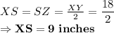 XS = SZ = \frac{XY}{2} = \dfrac{18}{2} \\\Rightarrow \bold{XS = 9\ inches}