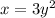 x = 3y^2