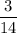 \dfrac{3}{14}