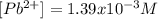 [Pb^{2+}]=1.39x10^{-3}M