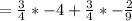 = \frac{3}{4}*-4 + \frac{3}{4}*-\frac{2}{9}