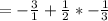 = -\frac{3}{1} + \frac{1}{2}*-\frac{1}{3}