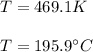 T=469.1K\\\\T=195.9\°C