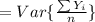 =Var \{ \frac{\sum Y_i}{n}\}