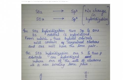 Sulfur dioxide reacts with oxygen to form sulfur trioxide. What change in hybridization of the sulfu