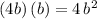 (4b)\,(b) = 4\,b^2