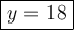 \large \boxed{{y=18}}