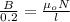 \frac{B}{0.2 } = \frac{\mu_o N}{l}