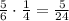 \frac{5}{6} \cdot \frac{1}{4} = \frac{5}{24}