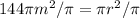 144\pi  m^2/ \pi = \pi r^2 / \pi