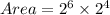 Area =  {2}^{6}  \times  {2}^{4}