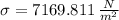 \sigma = 7169.811\,\frac{N}{m^{2}}