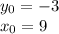 y_0 = -3\\x_0 = 9