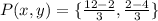 P(x,y) = \{\frac{12 -2}{3}, \frac{2 -4}{3}\}