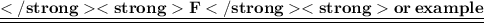 \underline{ \underline{ \sf{ \bold{ \blue{For \: example}}}}}