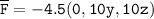 \mathtt{\overline F = -4.5(0,10y, 10z )}