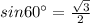 sin60^\circ = \frac{\sqrt3}{2}