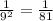 \frac{1}{9^{2} }=\frac{1}{81}