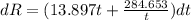 dR  =  (13.897t +  \frac{284.653}{t})dt