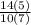 \frac{14(5)}{10(7)}