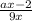 \frac{ax - 2}{9x}