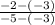 \frac{-2-(-3)}{-5-(-3)}