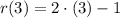 r(3) = 2\cdot (3) -1