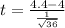 t =  \frac{ 4.4  -  4 }{ \frac{ 1}{ \sqrt{36} } }