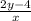 \frac{2y - 4}{x}