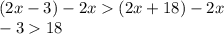 (2x-3)-2x(2x+18)-2x\\-318