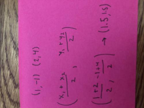 Find the midpoint of the line segment from (1,-1) to (2,4)