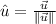 \hat {u} = \frac{\vec u}{\|\vec u \|}