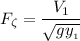 F _{\zeta} = \dfrac{V_1}{\sqrt{gy__1}}