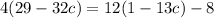 4(29 - 32c)=12(1-13c)-8