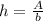 h = \frac{A}{b}