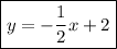 \boxed{y=-\frac{1}{2}x+2}